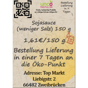 Sojasauce (weniger Salz) 150 g